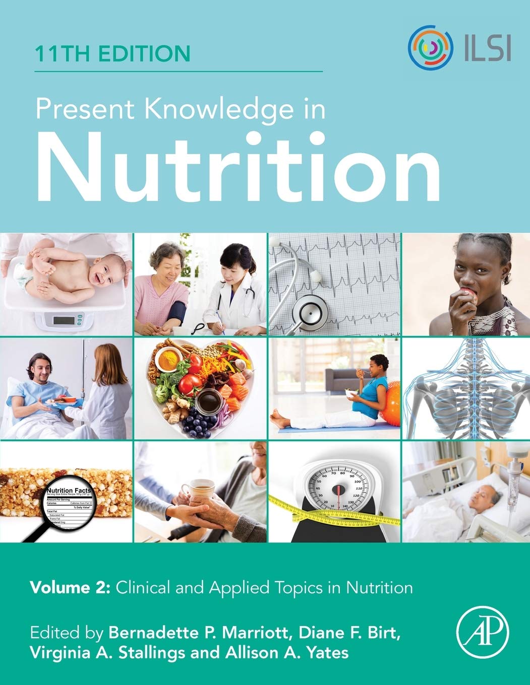 Present Knowledge in Nutrition: Clinical and Applied Topics in Nutrition