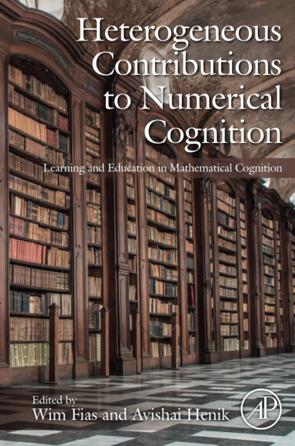 Heterogeneous Contributions to Numerical Cognition: Learning and Education in Mathematical Cognition