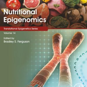 Nutritional Epigenomics (Volume 14) (Translational Epigenetics