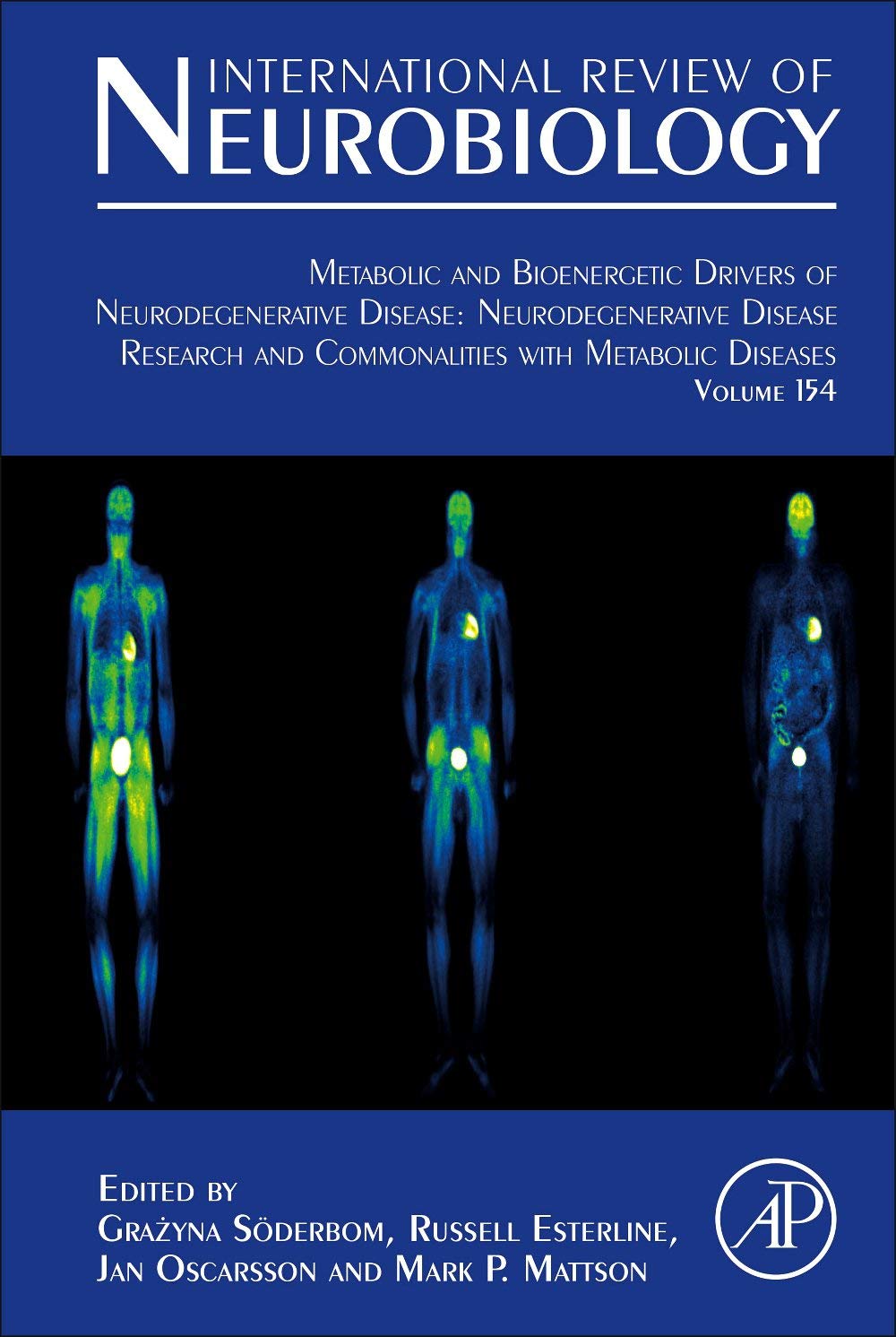 Metabolic and Bioenergetic Drivers of Neurodegenerative Disease: Neurodegenerative Disease Research and Commonalities with Metabolic Diseases (Volume ... Review of Neurobiology