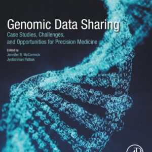 Genomic Data Sharing: Case Studies