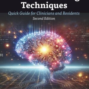 NEUROMONITORING TECHNIQUES: Quick Guide for Clinicians and Residents