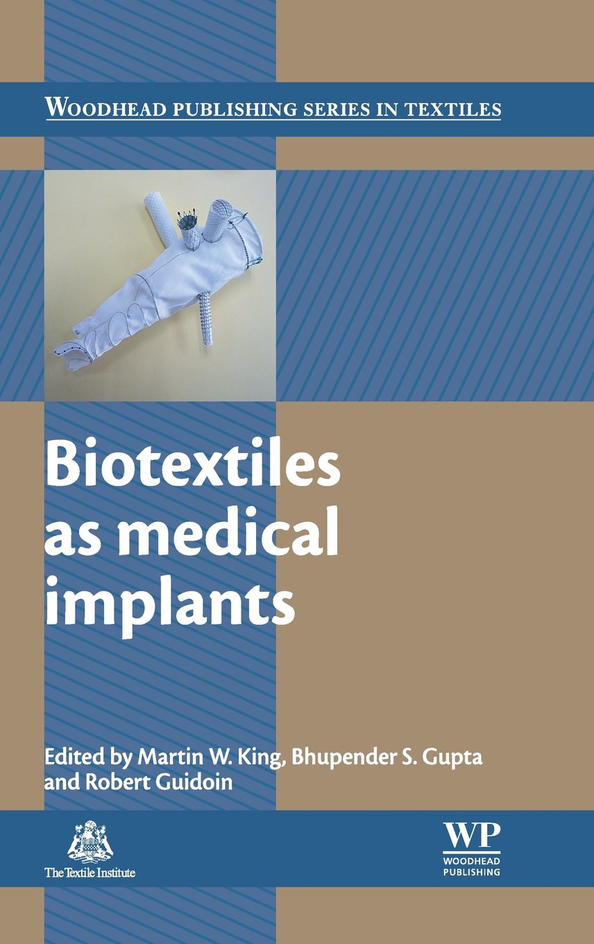 Biotextiles as Medical Implants (Woodhead Publishing Series in Textiles)