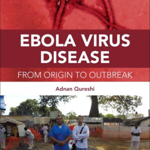 Ebola Virus Disease: From Origin to Outbreak