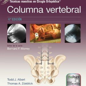 TÃ©cnicas maestras en CirugÃ­a OrtopÃ©dica. Columna vertebral (Spanish Edition)-ISBN: 9788419663467