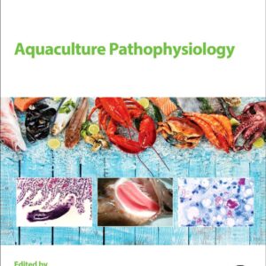 Aquaculture Pathophysiology: Volume I. Finfish Diseases