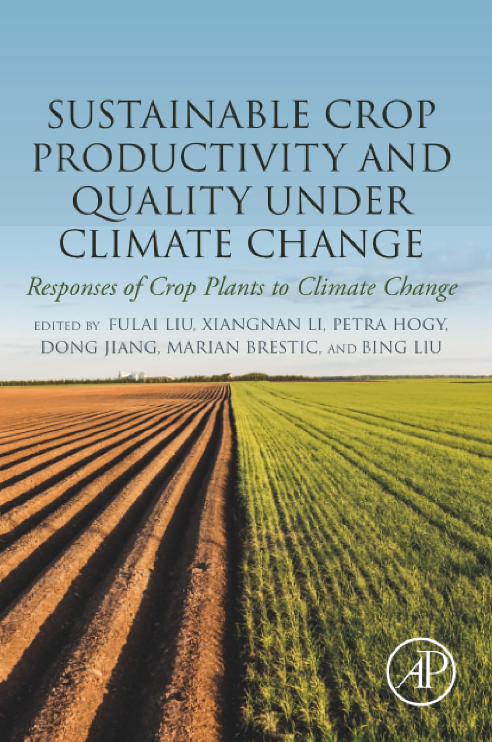 Sustainable Crop Productivity and Quality under Climate Change: Responses of Crop Plants to Climate Change
