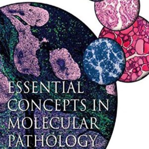 Essential Concepts in Molecular Pathology
