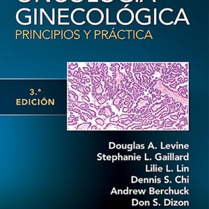 Manual de oncologÃ­a ginecolÃ³gica. Principios y prÃ¡ctica (Spanish Edition)-ISBN: 9788418257681