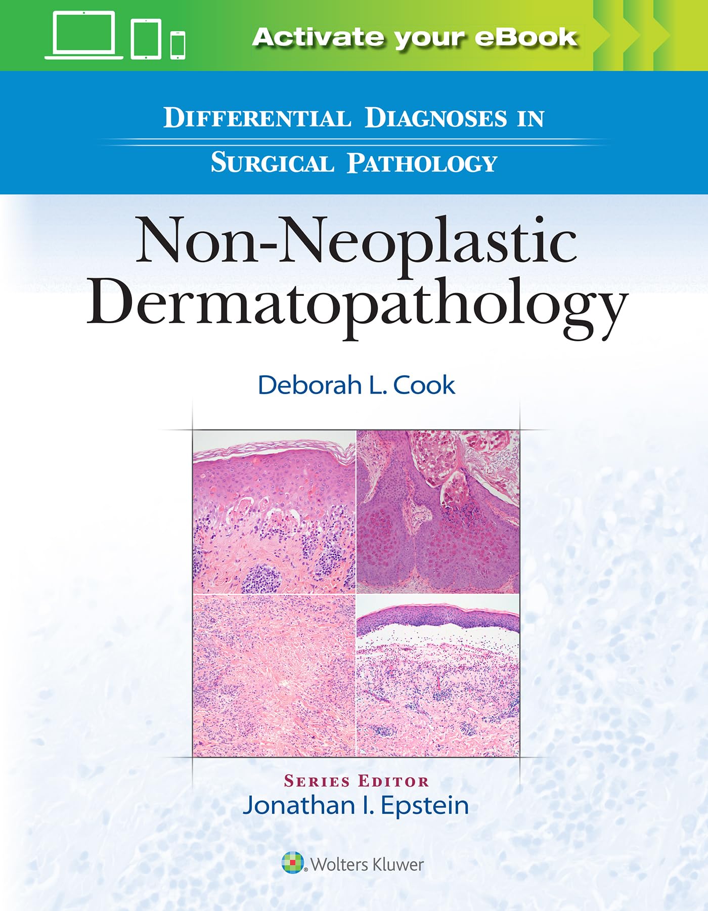 Differential Diagnoses in Surgical Pathology: Non-Neoplastic Dermatopathology-ISBN: 9781975184650