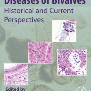 Diseases of Bivalves: Historical and Current Perspectives