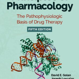 Principles of Pharmacology: The Pathophysiologic Basis of Drug Therapy-ISBN: 9781975220310