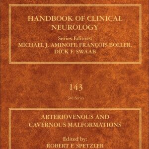 Arteriovenous and Cavernous Malformations (Volume 143) (Handbook of Clinical Neurology