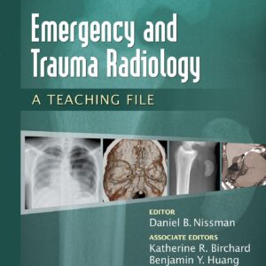 Emergency and Trauma Radiology: A Teaching File (LWW Teaching File Series)-ISBN: 9781469899480
