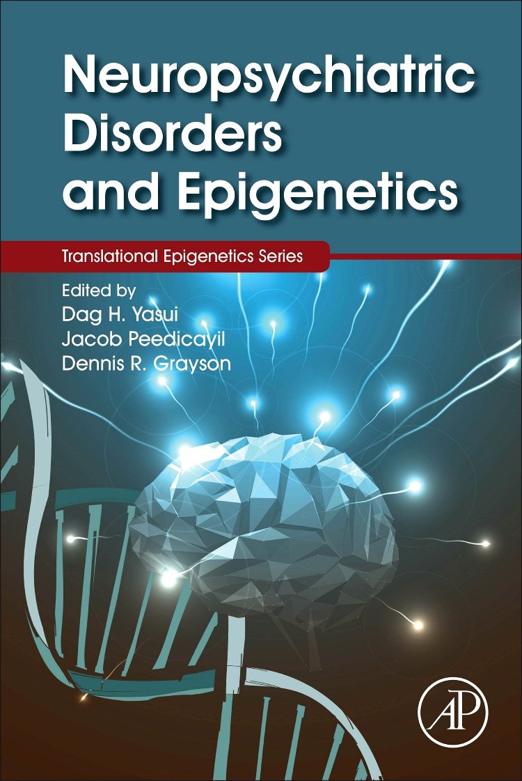 Neuropsychiatric Disorders and Epigenetics (Translational Epigenetics)