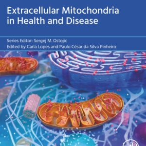 Extracellular Mitochondria in Health and Disease (Translational and Applied Bioenergetics)
