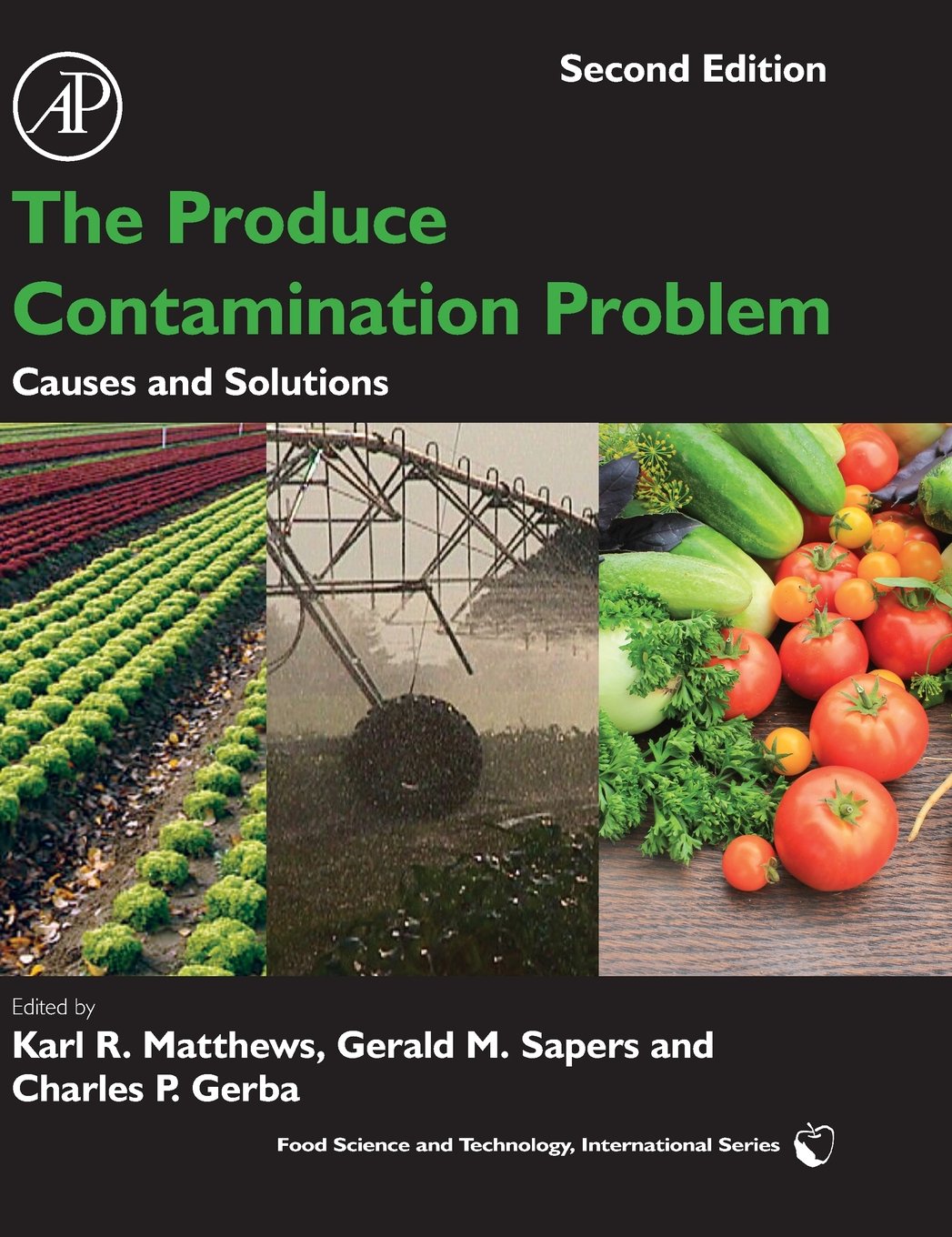The Produce Contamination Problem: Causes and Solutions (Food Science and Technology)