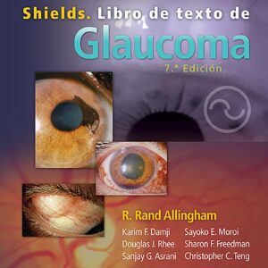 Shields. Libro de texto de Glaucoma (Spanish Edition)-ISBN: 9788418257858