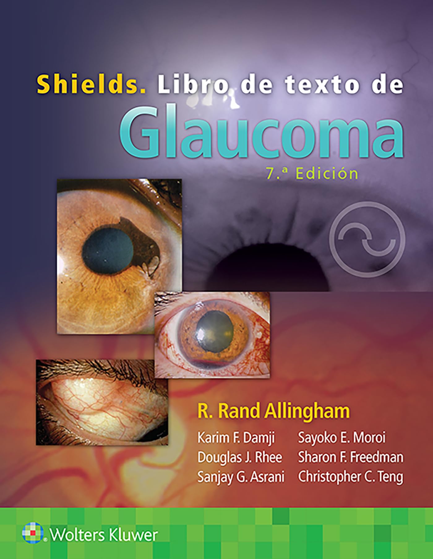 Shields. Libro de texto de Glaucoma (Spanish Edition)-ISBN: 9788418257858