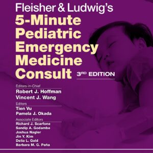 Fleisher & Ludwig's 5 Minute Pediatric Emergency Medicine Consult (The 5-Minute Consult Series)-ISBN: 9781975212940