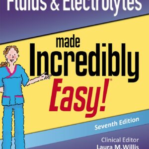 Fluids & Electrolytes Made Incredibly Easy (Incredibly Easy! SeriesÂ®)-ISBN: 9781975125066
