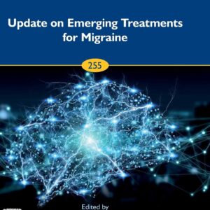 Update on Emerging Treatments for Migraine (Volume 255) (Progress in Brain Research