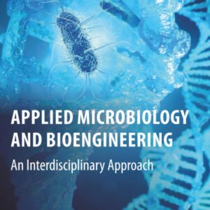 Applied Microbiology and Bioengineering: An Interdisciplinary Approach
