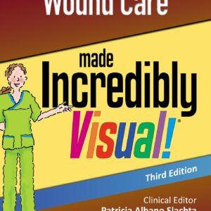 Wound Care Made Incredibly Visual (Incredibly Easy! SeriesÂ®)-ISBN: 9781496398260