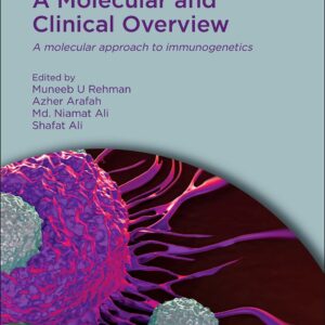 Immunogenetics: A Molecular and Clinical Overview: A Molecular Approach to Immunogenetics