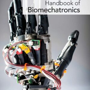 Handbook of Biomechatronics