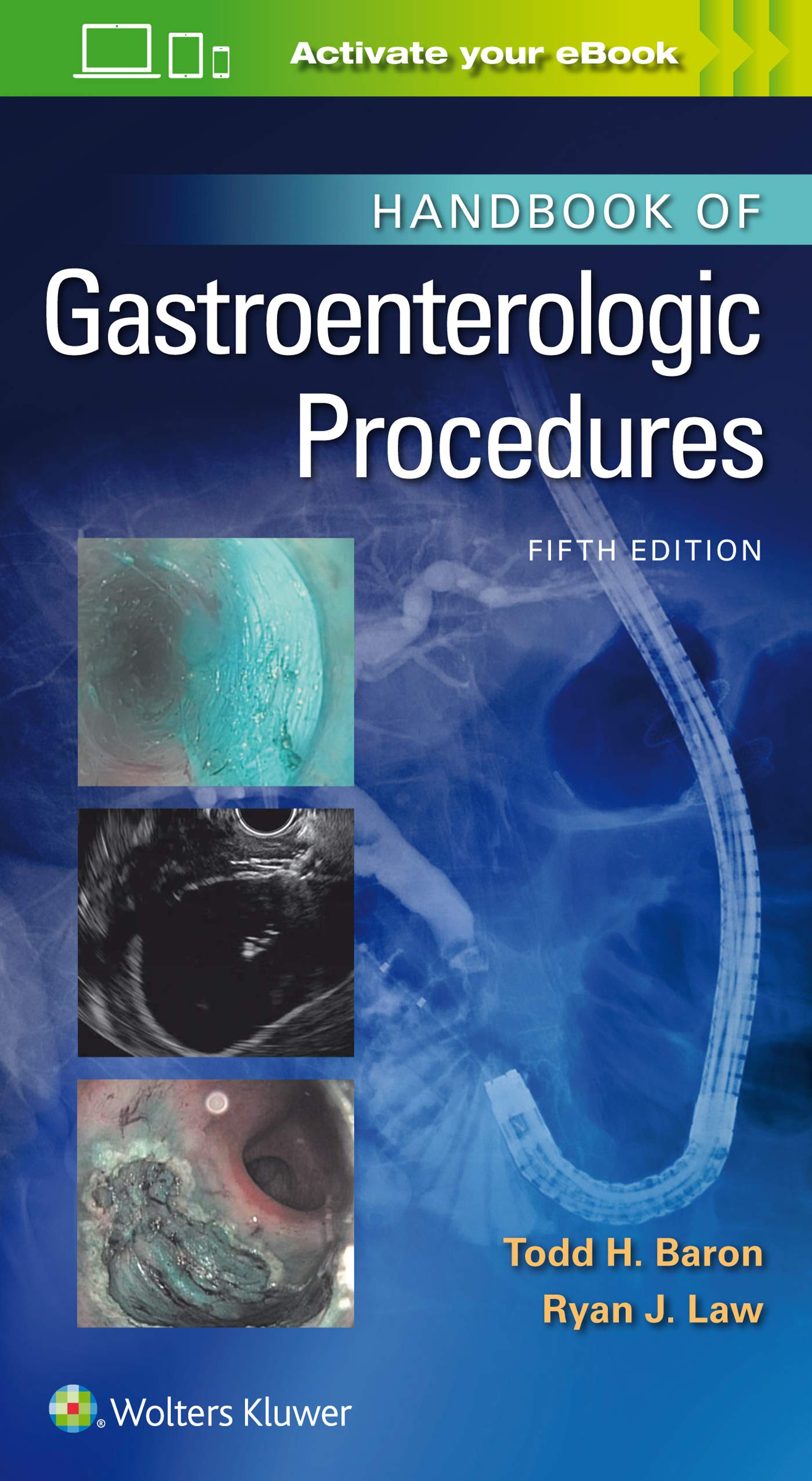 Handbook of Gastroenterologic Procedures (Lippincott Williams & Wilkins Handbook Series)-ISBN: 9781975111656