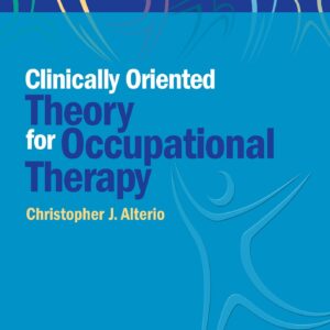 Clinically-Oriented Theory for Occupational Therapy-ISBN: 9781496389534