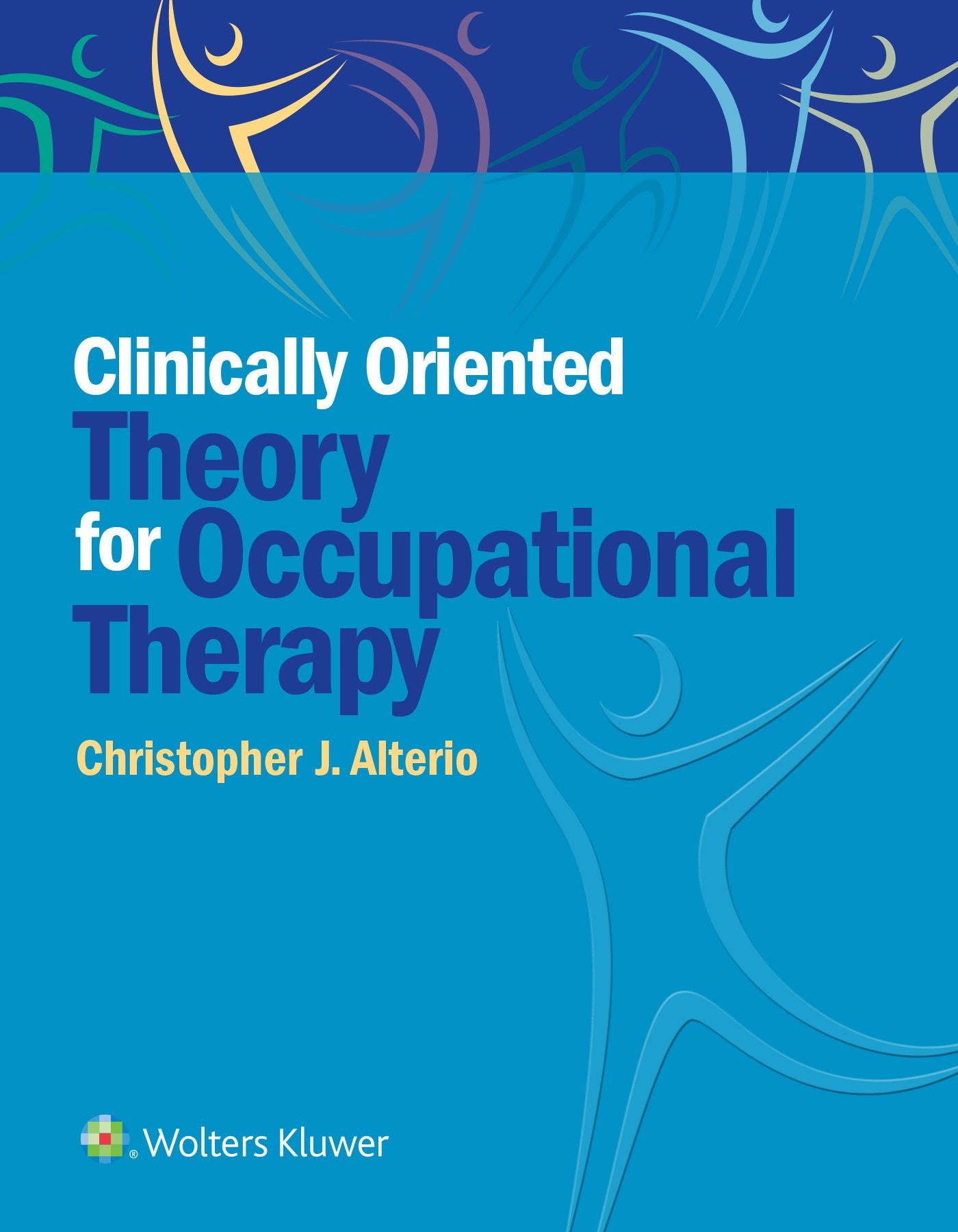 Clinically-Oriented Theory for Occupational Therapy-ISBN: 9781496389534