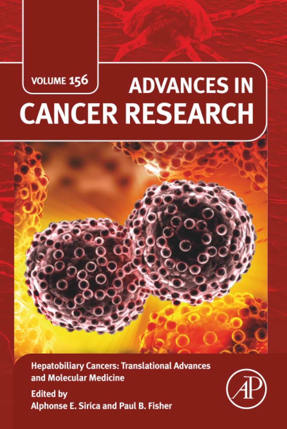 Hepatobiliary Cancers: Translational Advances and Molecular Medicine (Volume 156) (Advances in Cancer Research