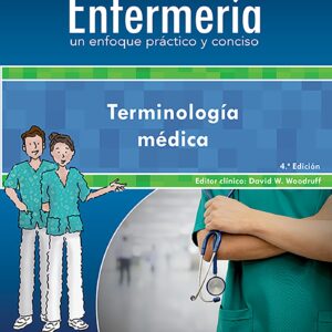 ColecciÃ³n Lippincott EnfermerÃ­a. Un enfoque prÃ¡ctico y conciso. TerminologÃ­a mÃ©dica (Spanish Edition)-ISBN: 9788417602819