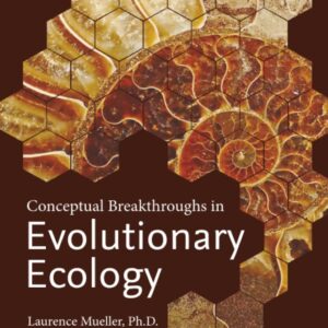 Conceptual Breakthroughs in Evolutionary Ecology