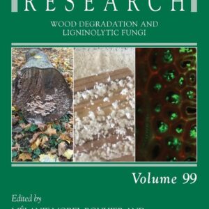 Wood Degradation and Ligninolytic Fungi (Volume 99) (Advances in Botanical Research