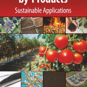Tomato Processing by-Products: Sustainable Applications