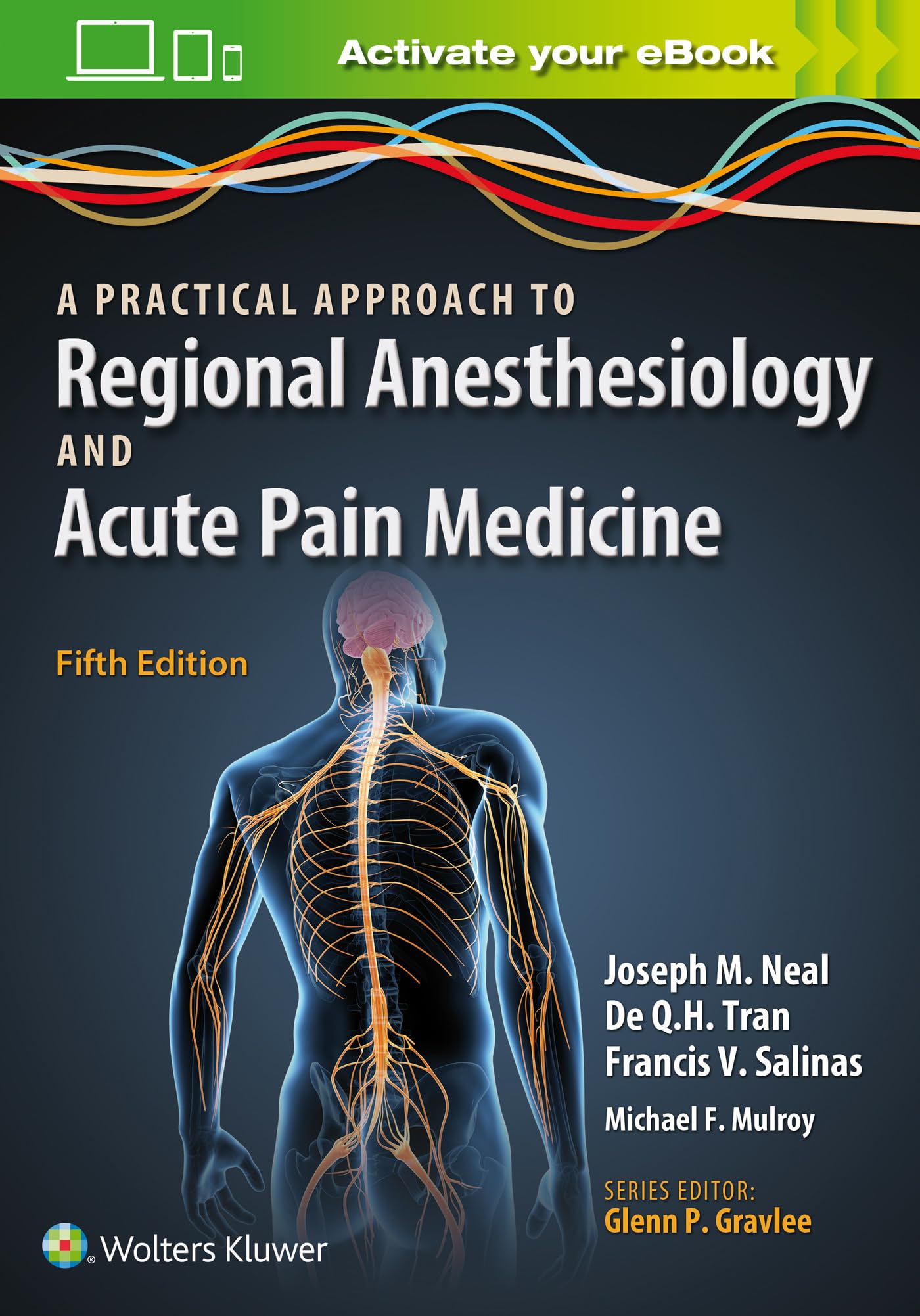 A Practical Approach to Regional Anesthesiology and Acute Pain Medicine-ISBN: 9781469896830