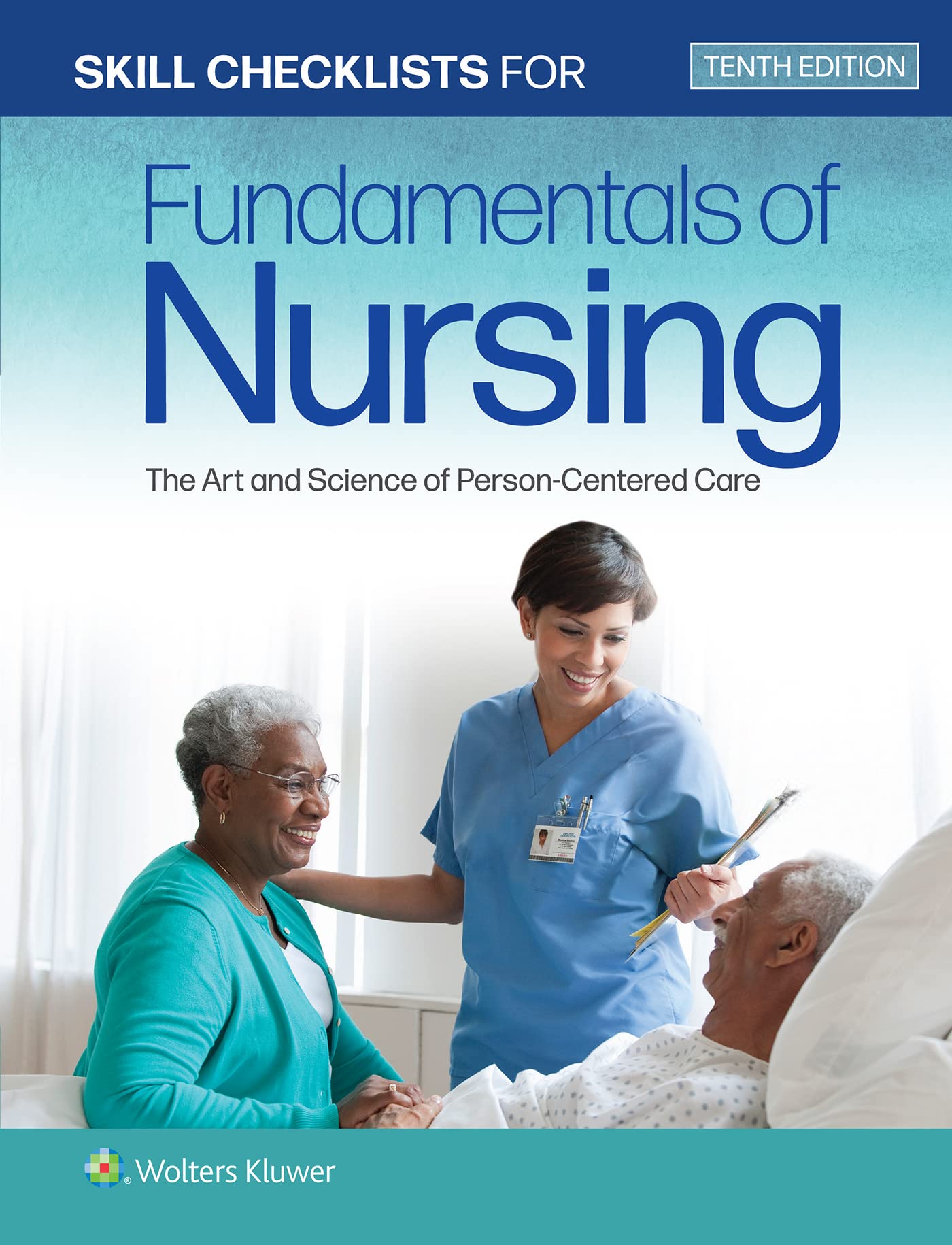 Skill Checklists for Fundamentals of Nursing: The Art and Science of Person-Centered Care-ISBN: 9781975168193