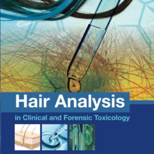 Hair Analysis in Clinical and Forensic Toxicology