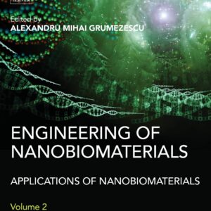 Engineering of Nanobiomaterials: Applications of Nanobiomaterials