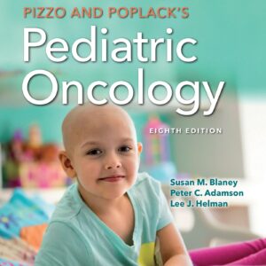 Pizzo & Poplack's Pediatric Oncology-ISBN: 9781975124793