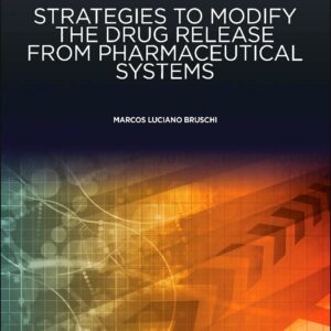 Strategies to Modify the Drug Release from Pharmaceutical Systems