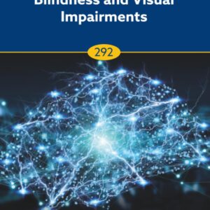 Blindness and Visual Impairments (Volume 292) (Progress in Brain Research