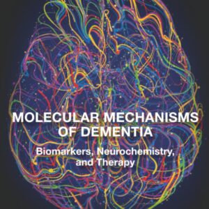Molecular Mechanisms of Dementia: Biomarkers
