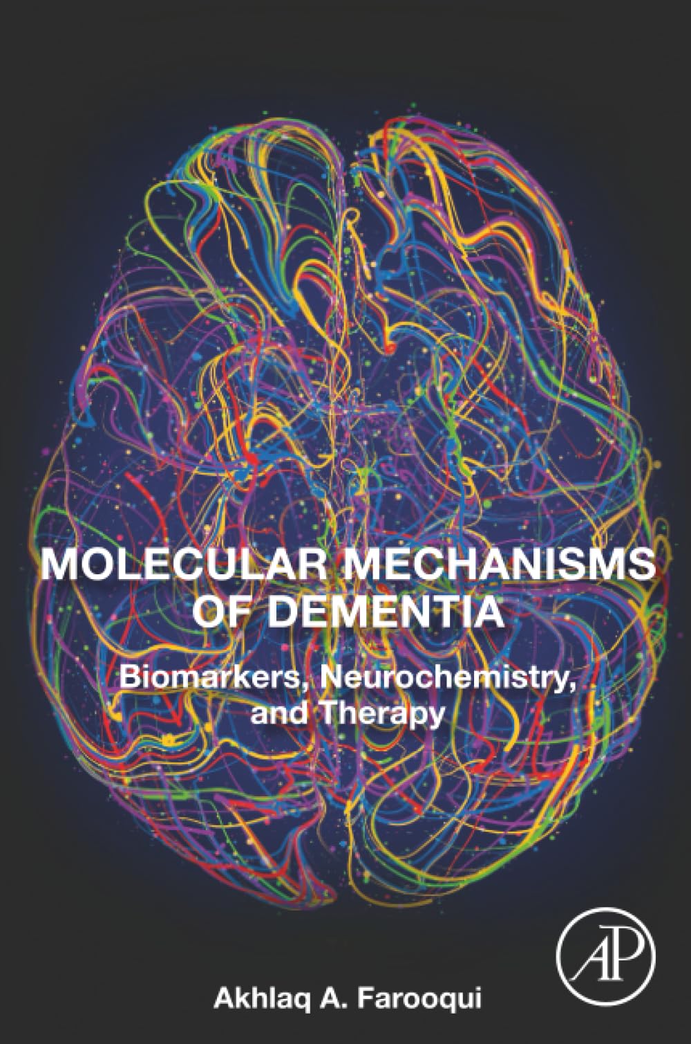 Molecular Mechanisms of Dementia: Biomarkers