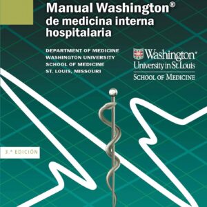Manual Washington de medicina interna hospitalaria (The Washington Manual Subspecialty Consult Series) (Spanish Edition)-ISBN: 9788417033040