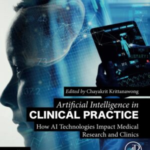 Artificial Intelligence in Clinical Practice: How AI Technologies Impact Medical Research and Clinics