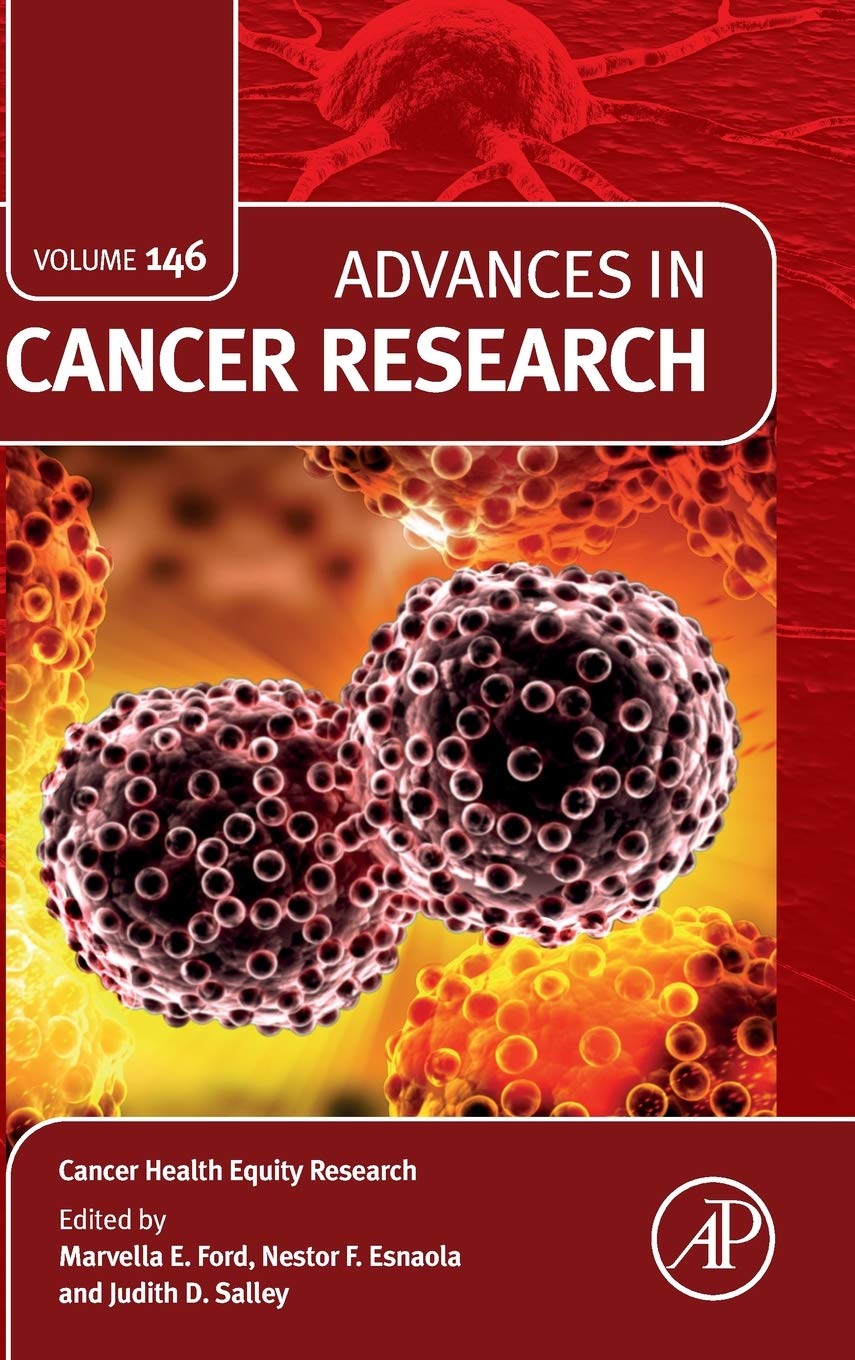 Cancer Health Equity Research (Volume 146) (Advances in Cancer Research